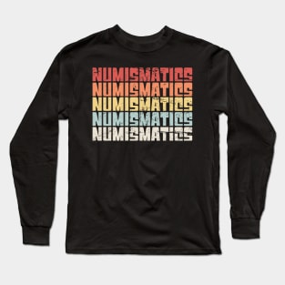 Retro 70s NUMISMATICS Text Long Sleeve T-Shirt